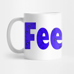 Feeling blue Mug